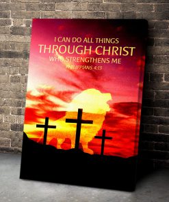 Jesuspirit  I Can Do All Things Through Christ Who Strengthens Me  Philippians 413  Lion And Cross Canvas HN134