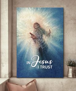 In Jesus I Trust - Meaningful Vertical Canvas D1