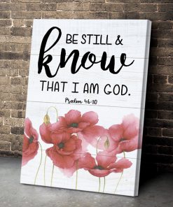 Be Still And Believe In God - Special Flower Canvas NUQ48