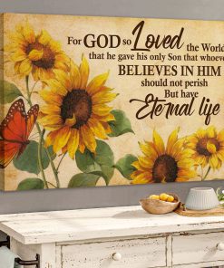 Jesuspirit  For God So Loved The World  Special Canvas  Sunflower  Butterfly CVH02