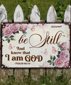 UX Jesus  Psalm 4610  Rose  Butterfly  Beautiful Metal Sign NUH460
