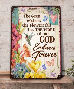 UX Jesus  The Word Of Our God Endures Forever  Lovely Metal Sign  Flower  Butterfly NUH473