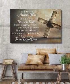 Special Cross Christian Canvas - I Still Believe In Amazing Grace HHN296