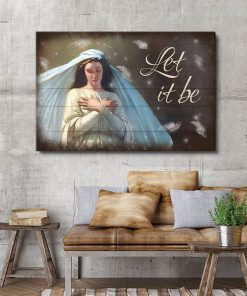 Let It Be - Meaningful Christian Canvas HHN289
