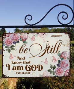 UX Jesus  Psalm 4610  Rose  Butterfly  Beautiful Metal Sign NUH460