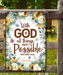 UX Jesus  With God All Things Are Possible  Matthew 1926  Lovely Sunflower Metal Sign NUH462