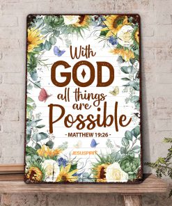 UX Jesus  With God All Things Are Possible  Matthew 1926  Lovely Sunflower Metal Sign NUH462