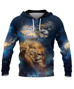 Faith Over Fear Cosmic Lion And Jesus Christian Hoodie Faith Over Fear Cosmic Lion And Jesus Christian Hoodie
