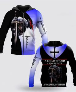 A Child Of God Woman Faith Warrior Christ Jesus 3D Hoodies For Women Men, God 3D Printed Hoodie, Christian Apparel Hoodies