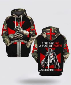 A Man Of Faith A Warrior Of Christ Knight Templar Jesus Christian 3D Hoodies For Women Men, God 3D Printed Hoodie, Christian Apparel Hoodies
