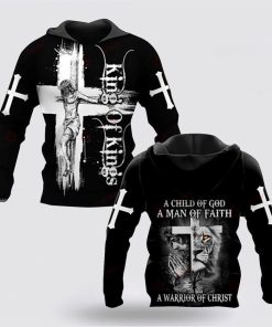 A Warrior Of Jesus Christ A Child Of God A Man Of Faith 3D Hoodies For Women Men, God 3D Printed Hoodie, Christian Apparel Hoodies