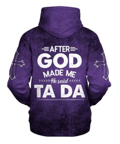 After God Made Me He Said Tada Hoodies Men & Women, God 3D Printed Hoodie, Christian Apparel Hoodies