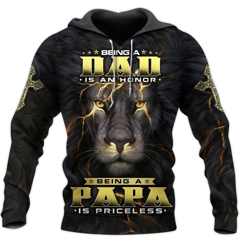 Being A Dad Is An Honor Bein A Papa Is Priceless God 3D Hoodie For Man And Women, Jesus Printed 3D Hoodie