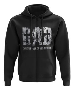 Dad Christian Man Of God My Hero All Over Print 3D Hoodie, Christian Hoodie, Christian Sweatshirt, Bible Verse Shirt