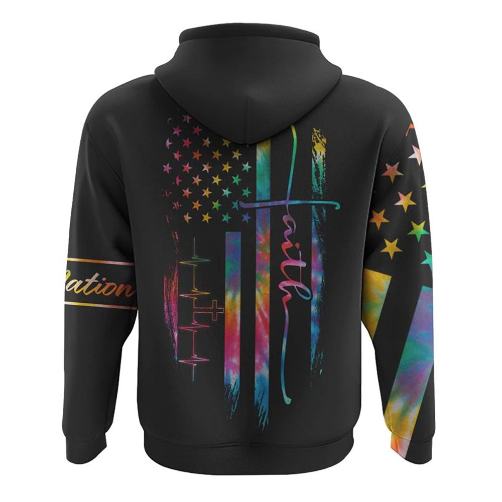 Faith One Nation Under God Tie Dye Flag All Over Print 3D Hoodie, Christian Hoodie, Christian Sweatshirt, Bible Verse Shirt