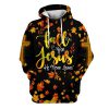 Fall For Jesus He Never Leaves 3D Hoodies Jesus Hoodie Men & Women, God 3D Printed Hoodie, Christian Apparel Hoodies