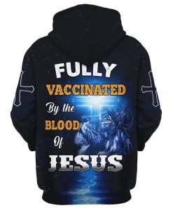Fully Vaccinated By The Blood Of Jesus Hoodie For Men & Women, God 3D Printed Hoodie, Christian Apparel Hoodies
