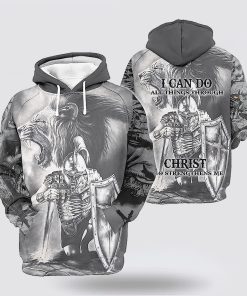 I Can Do All Things Through Christ The Warrior Of Christ Lion 3D Hoodies For Women Men, God 3D Printed Hoodie, Christian Apparel Hoodies
