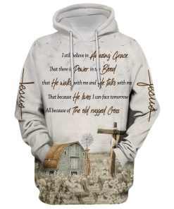 I Still Believe In Amazing Grace That There Is Power In The Blood Hoodie For Men & Women, God 3D Printed Hoodie, Christian Apparel Hoodies
