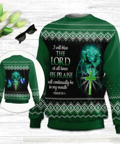 I Will Bless The Lord At All Times Psalm 341 Ugly Christmas Sweater - Christian Unisex Sweater - Religious Christmas Gift