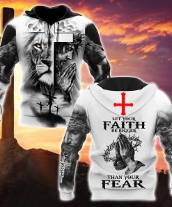 Jesus And Lion Let Your Faith Be Bigger Than Your Fear God 3D Hoodie For Man And Women, Jesus Printed 3D Hoodie