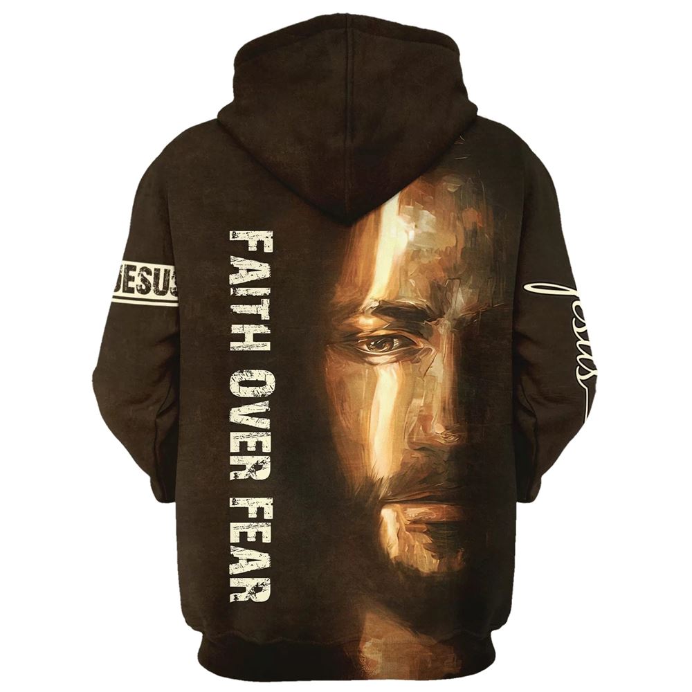 Jesus Faith Over Fear Hoodie For Men & Women, God 3D Printed Hoodie, Christian Apparel Hoodies