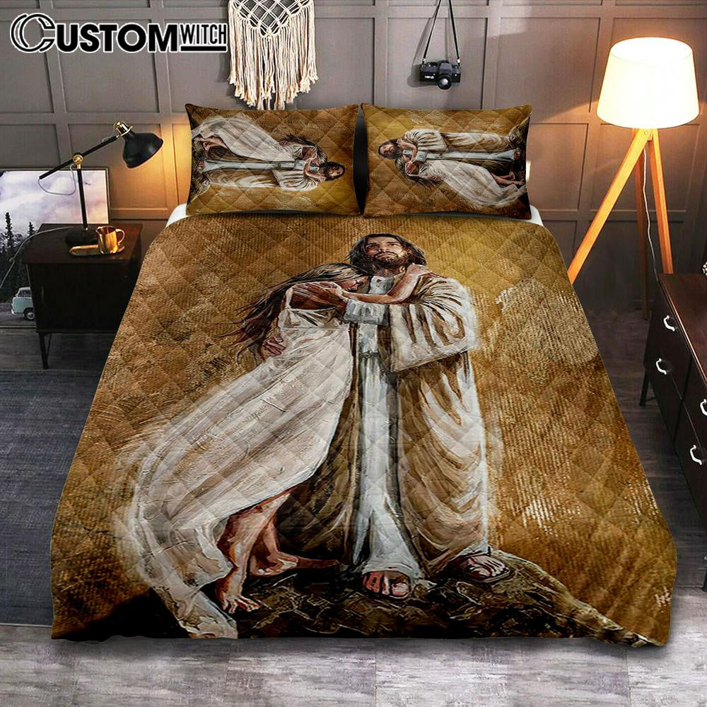 Jesus Hug In The Arms Of His Love Quilt Bedding Set Art - Christian Art - Bible Verse Bedroom - Religious Home Decor