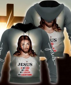 Jesus Is My King My Lord My Savior God 3D Hoodie For Man And Women, Jesus Printed 3D Hoodie