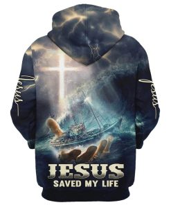 Jesus Saved My Life Hoodie For Men & Women, God 3D Printed Hoodie, Christian Apparel Hoodies