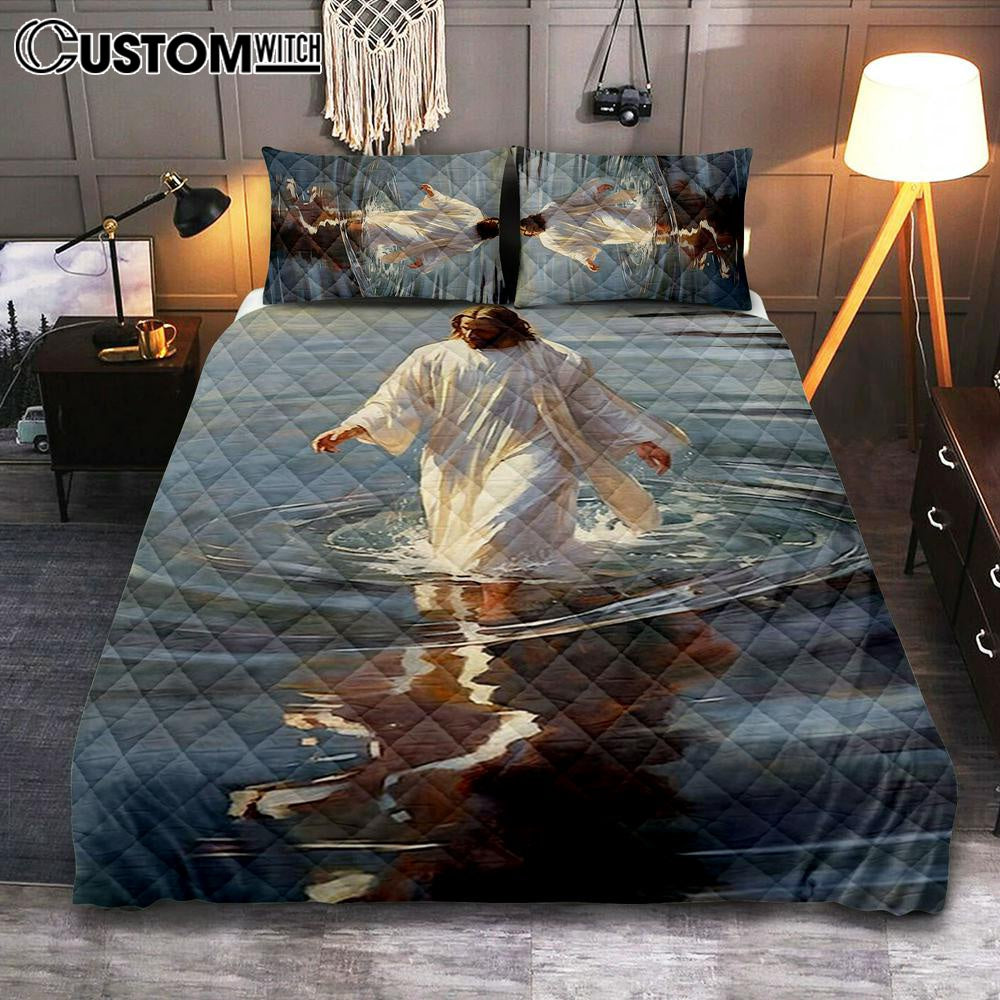 Jesus Walking On The Water Quilt Bedding Set Prints - Jesus Quilt Bedding Set Art - Christian Bedroom Decor