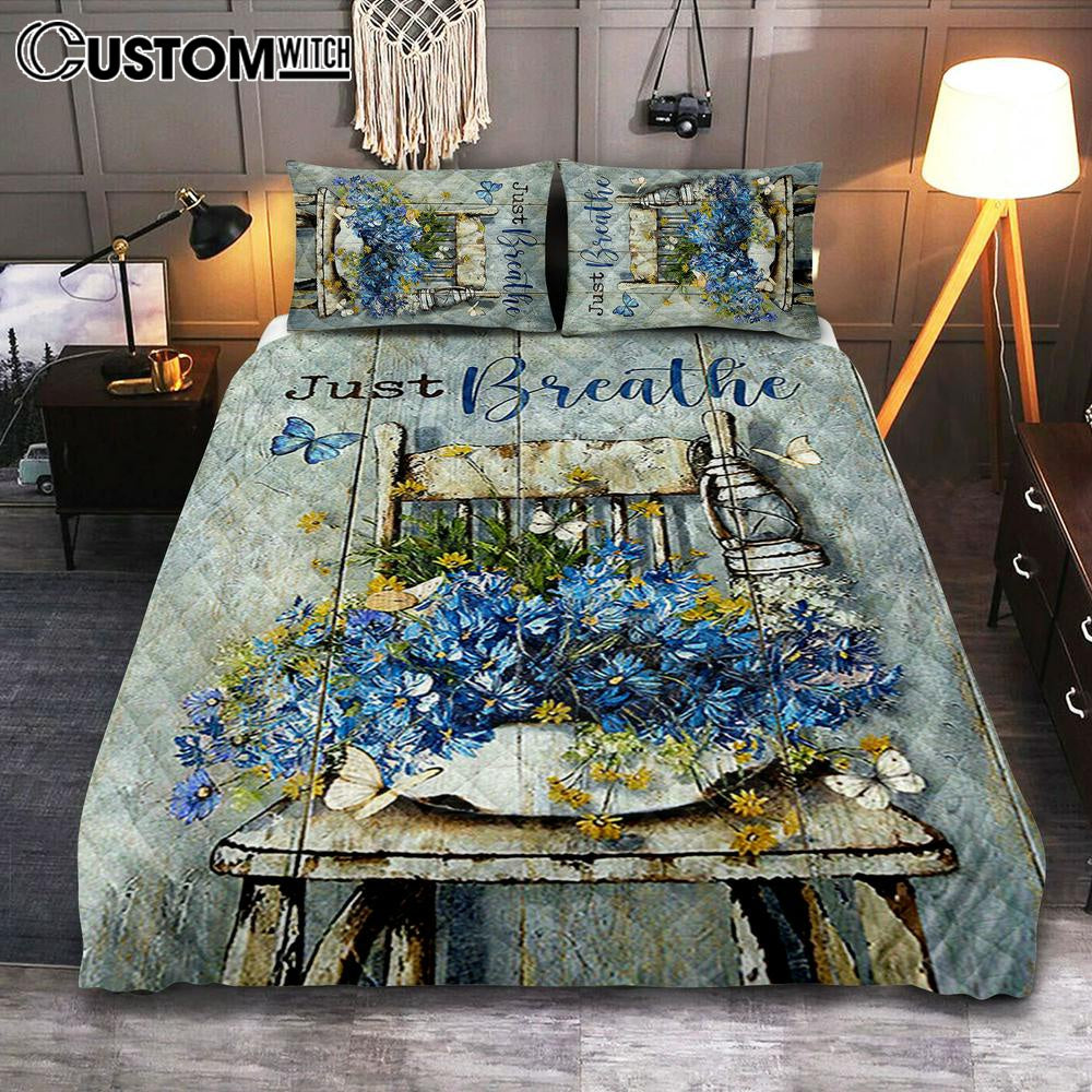 Just Breathe Blue Daisy Vase White Butterfly Quilt Bedding Set Bedroom - Bible Verse Quilt Bedding Set Art - Christian Home Decor
