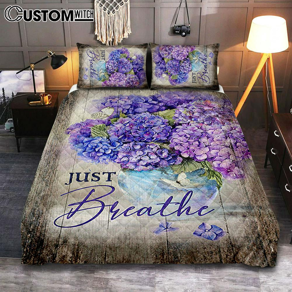 Just Breathe Hydrangea Purple Flower Bedroom Quilt Bedding Set - Bible Verse Quilt Bedding Set Art - Christian Bedroom Home Decor