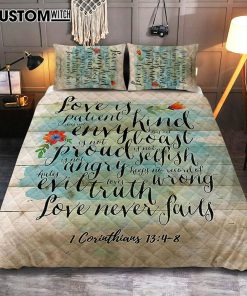 Love Is Patient - Kind - Never Fails - Corinthians 13 4 8 Quilt Bedding Set Bedroom - Christian Quilt Bedding Set Bedroom Decor