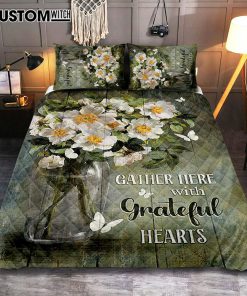 Magnolias Flower Gather Here With Grateful Hearts Quilt Bedding Set - Christian Bedroom - Religious Home Decor
