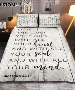Matthew 22 37 Love The Lord Your God With All Your Heart Quilt Bedding Set Bedroom - Christian Quilt Bedding Set Bedroom Decor