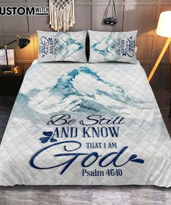 Mountain Be Still And Know That I Am God Psalm 4610 Quilt Bedding Set Bedroom - Christian Quilt Bedding Set Prints - Religious Cover Twin Bedding Decor