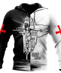 My God There is A Kind Of Love God 3D Hoodie For Man And Women, Jesus Printed 3D Hoodie