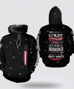 My Knight Turns Out To Be An Ironworker In Dirty Boots 3D Hoodies For Women Men, God 3D Printed Hoodie, Christian Apparel Hoodies