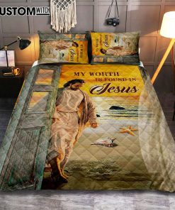 My Worth Is Found In Jesus God Quilt Bedding Set Prints - Jesus Christ Quilt Bedding Set Art - Christian Cover Twin Bedding Decor