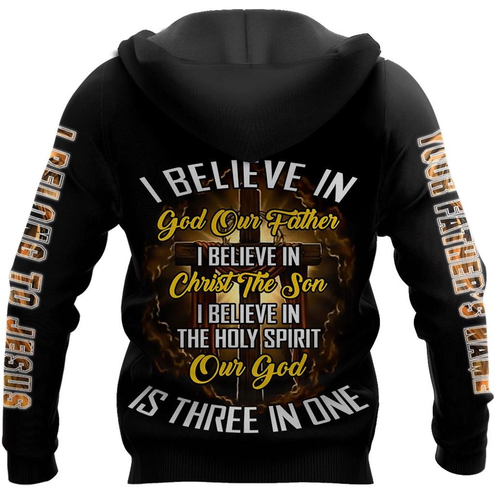 Personalized I Belong To Jesus I Believe In God Our Father God 3D Hoodie For Man And Women, Jesus Printed 3D Hoodie