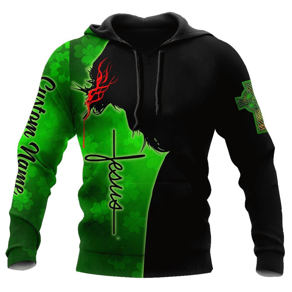 Personalized Irish I Don't Need Luck I've Got Jesus God 3D Hoodie For Man And Women, Jesus Printed 3D Hoodie