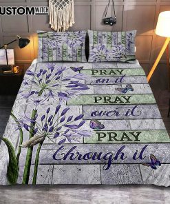 Pray On It Pray Over It Pray Through It Quilt Bedding Set - Agapanthus Africanus Purple Butterfly Quilt Bedding Set Bedroom - Christian Quilt Bedding Set Prints
