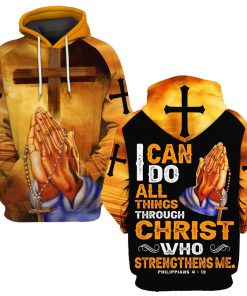 Praying, I Can Do All Things Through Christ Who Strengthens Me Hoodie For Men & Women, God 3D Printed Hoodie, Christian Apparel Hoodies
