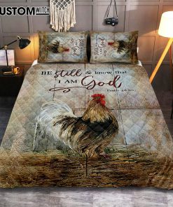 Rooster Chicken Be Still And Know That I Am God Quilt Bedding Set Print - Inspirational Quilt Bedding Set Art - Christian Bedroom Home Decor