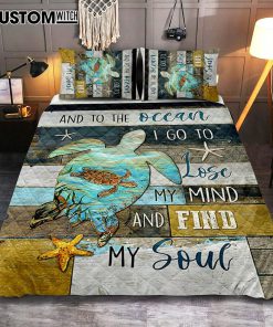 Sea Turtle To The Ocean I Lose My Mind Quilt Bedding Set Print - Inspirational Quilt Bedding Set Art - Christian Bedroom Home Decor