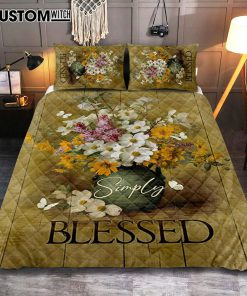 Simply Blessed Beautiful Flower Vase Quilt Bedding Set Bedroom - Bible Verse Quilt Bedding Set Art - Christian Home Decor