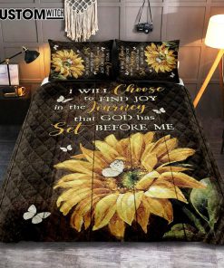 Sunflower Butterfly I Will Choose To Find Joy In The Journey Quilt Bedding Set Art - Christian Art - Bible Verse Bedroom - Religious Home Decor