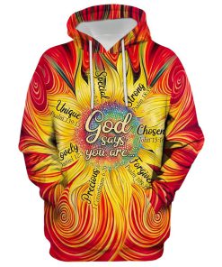 Sunflower God Says You Are Hoodie For Men & Women, God 3D Printed Hoodie, Christian Apparel Hoodies