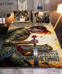 The Devil Whispered In My Ear I Am A Storm A Warrior Of Christ Quilt Bedding Set Bedroom - Christian Home Decor - Religious Art