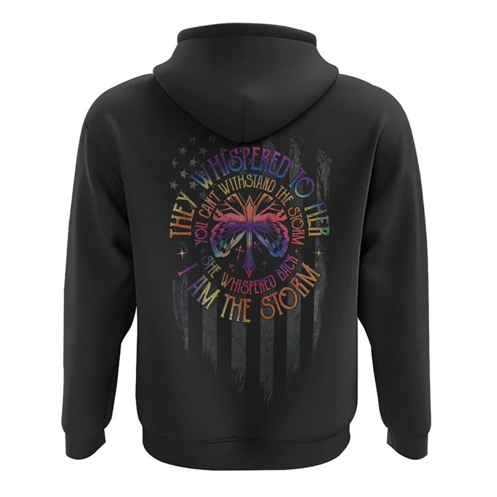 They Whispered To Her She Whispered Back I Am The Storm Faith Tie Dye All Over Print 3D Hoodie, Christian Hoodie, Bible Verse Shirt, Jesus Apparel